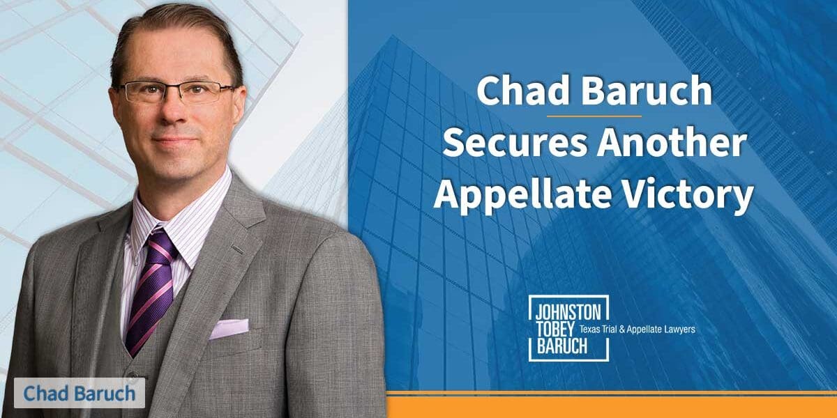 Chad Baruch Secures Appellate Win in Breach of Fiduciary Duty Case
