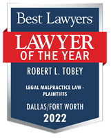 Robert Tobey-2022 Best Lawyers LOTY Legal Malpractice